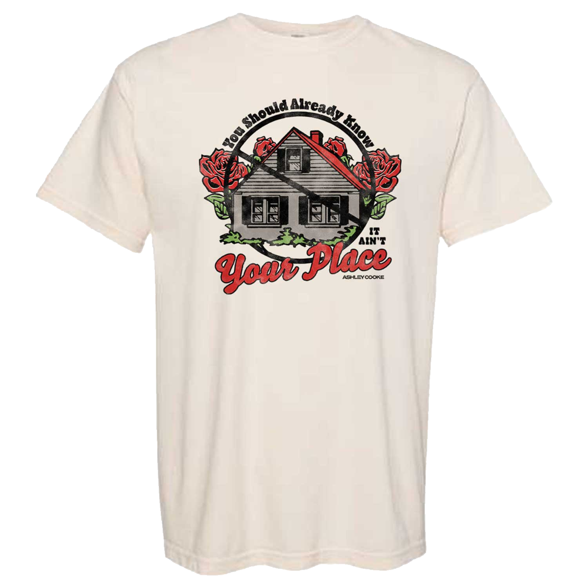 Ain't Your Place Tee